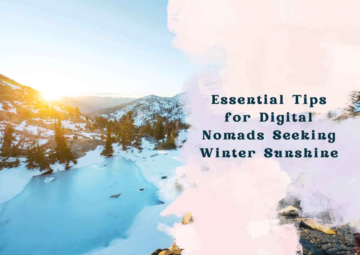 Digital Nomads Seeking Winter Sunshine