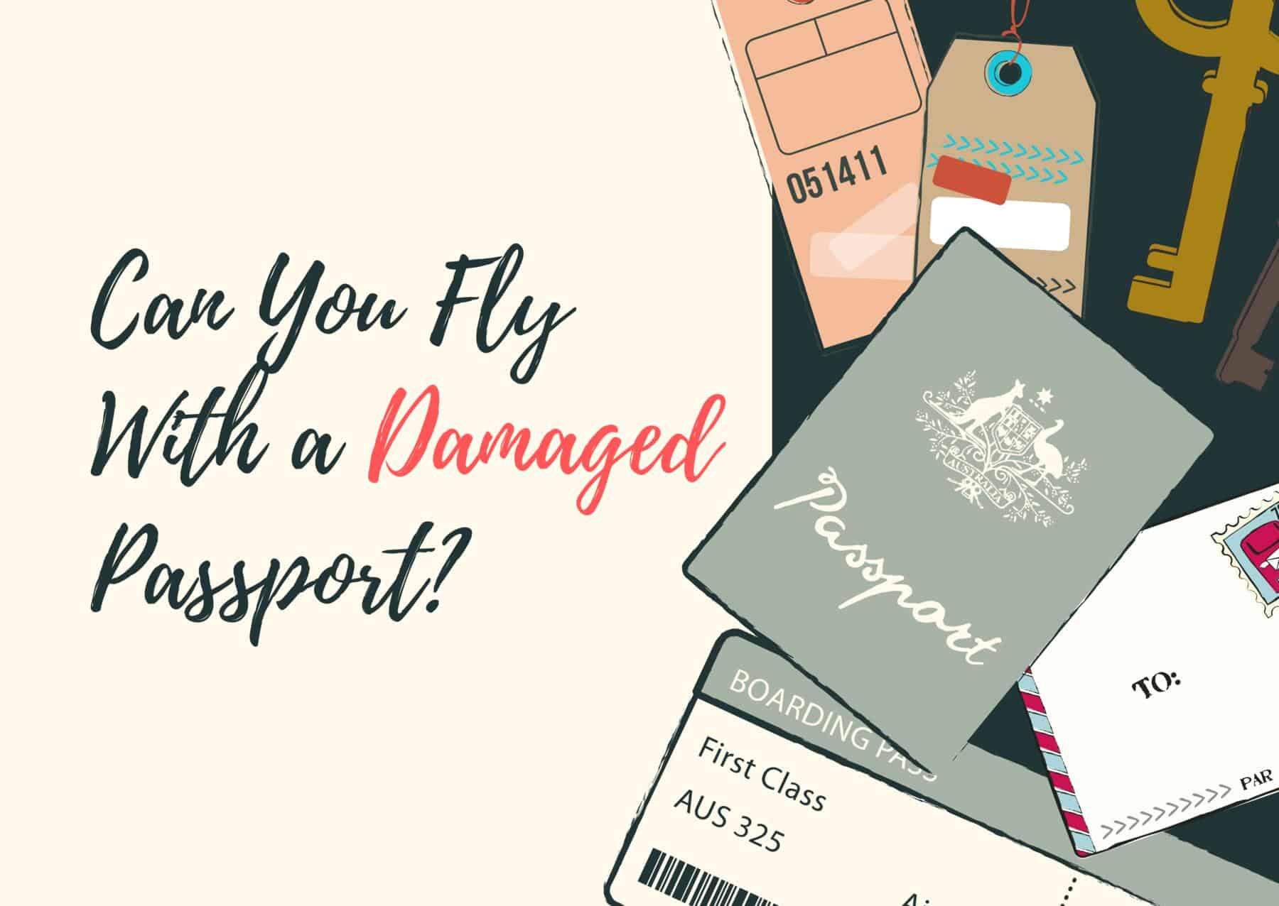 Fly With Damaged Passport