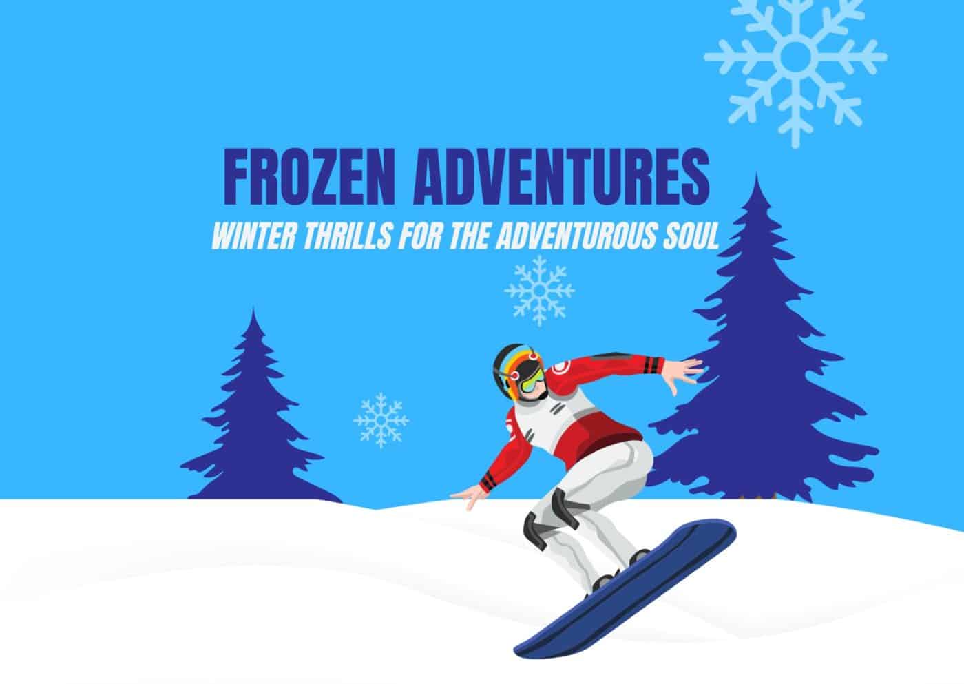 Frozen Adventures Winter Thrills