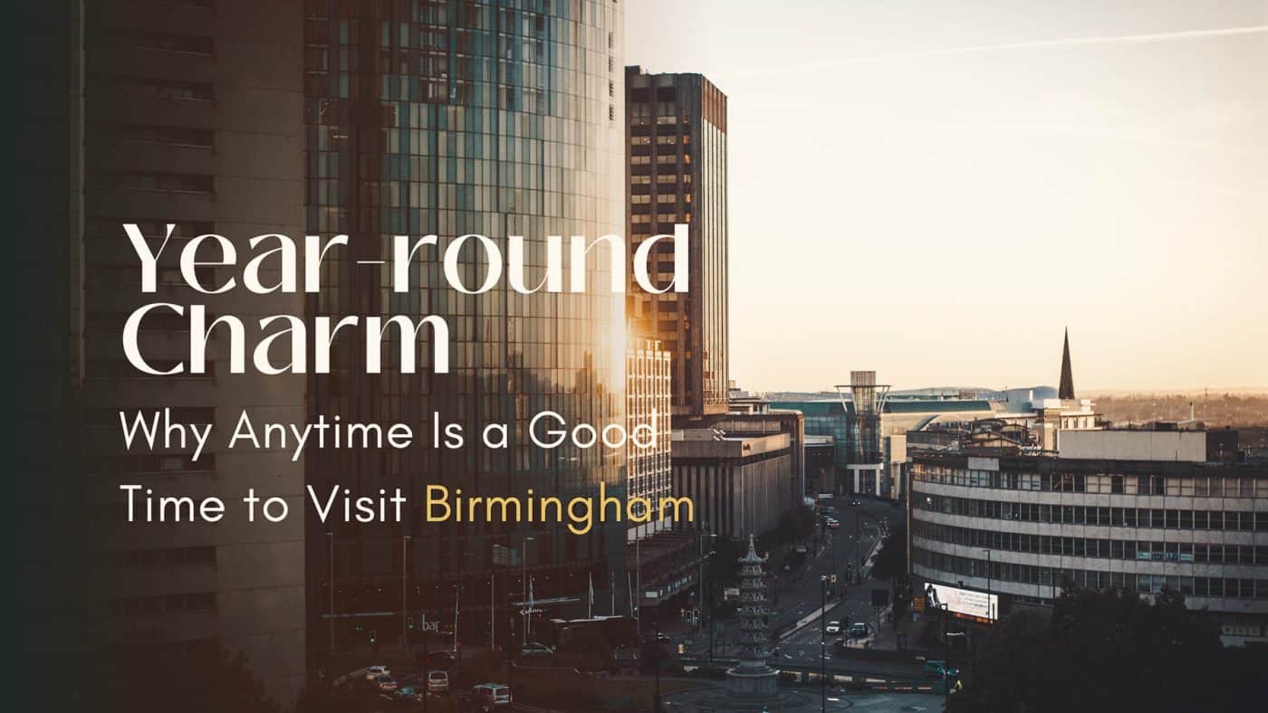 Good Time to Visit Birmingham