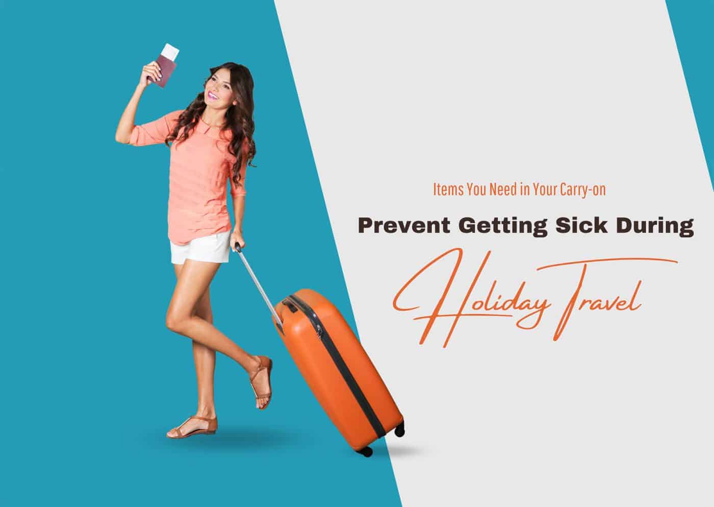 Never Get Sick During Holiday Travel