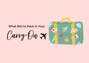 What Not to Pack in Your Carry-On Suitcase