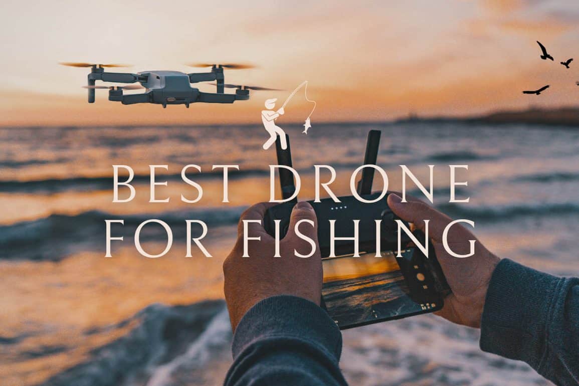 The 56 Best Travel Accessories Of 2024 Escape Monthly   Best Fishing Drones 1155x770 