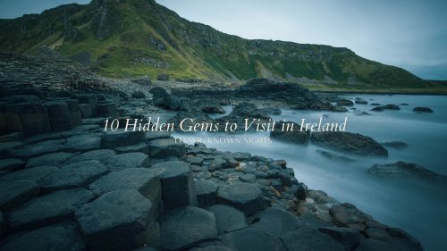 10 Hidden Gems To Visit In Ireland: Lesser-Known Sights • Escape Monthly