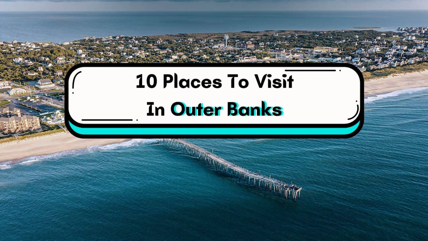 best things to do in outer banks