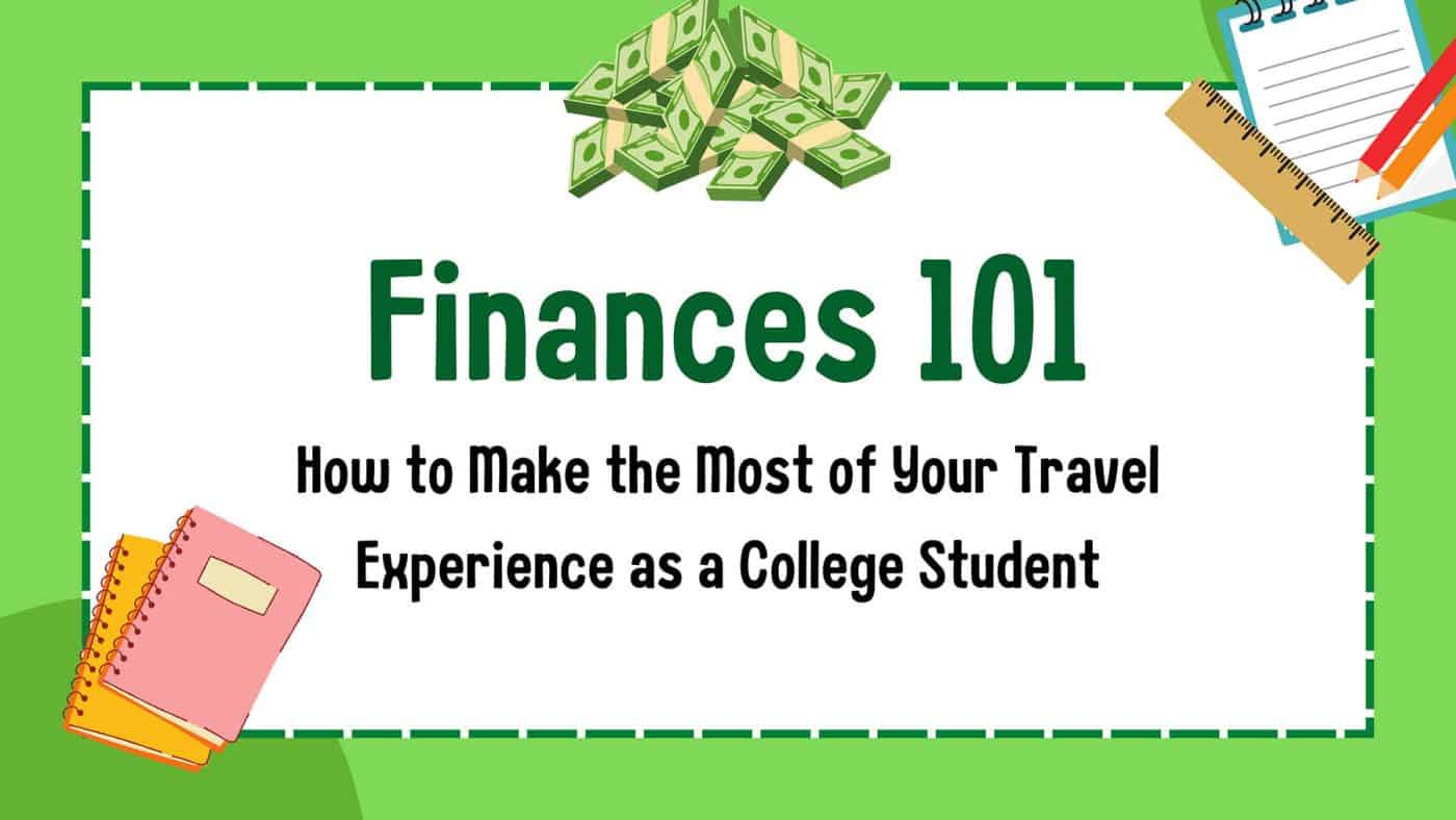 finances 101 college student travel tips