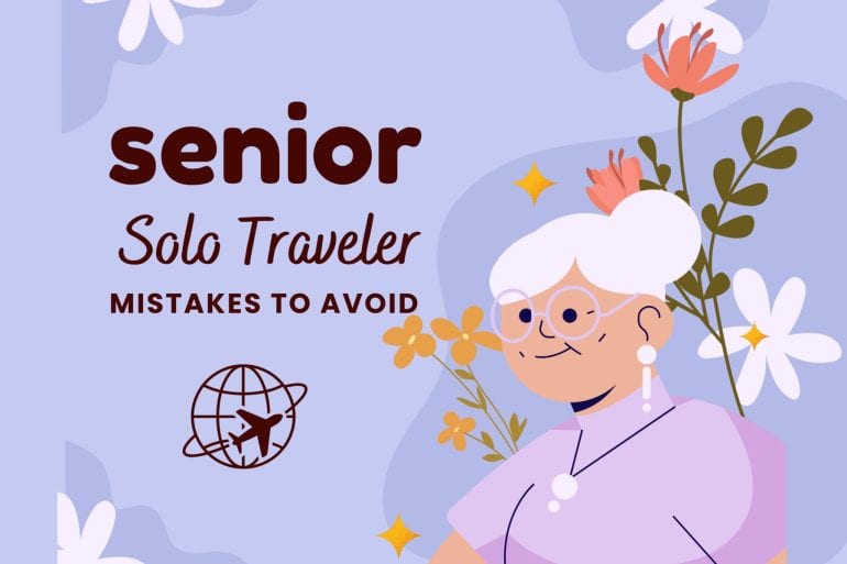 senior solo traveler mistakes